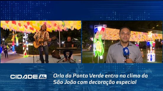 Orla da Ponta Verde entra no clima do São João com decoração especial, forró e comidas típicas