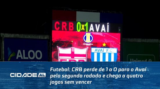 Futebol: CRB perde de 1 a 0 para o Avaí pela segunda rodada e chega a quatro jogos sem vencer