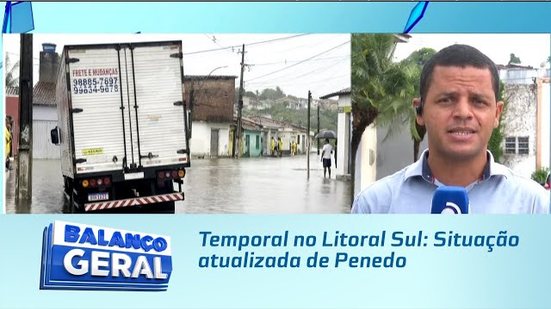 Temporal no Litoral Sul: Situação atualizada de Penedo