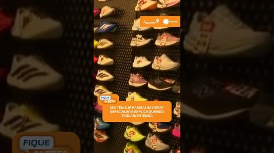 👟 Você sabe a hora de trocar o tênis? Especialista explica os riscos do uso inadequado #FiqueAlerta