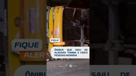 DESTAQUES:  ônibus sai de AL, tomba e mata 5; mulher morta em Bebedouro #FiqueAlerta