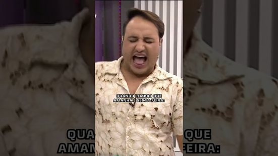 Não é meme, é sentimento: amanhã é sexta! #HoraDoVentura