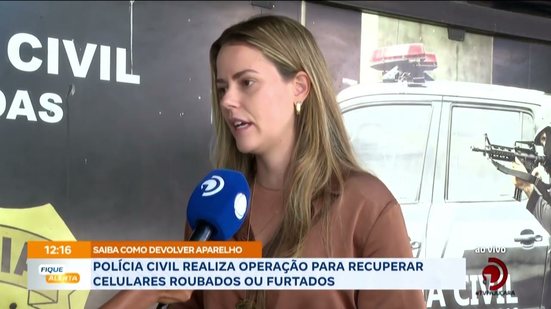 Polícia Civil realiza operação para recuperar celulares roubados ou furtados