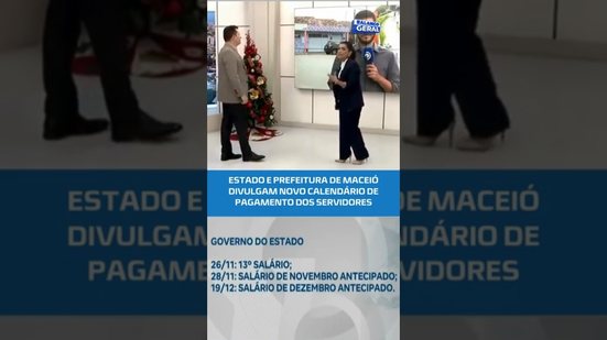 Estado e Prefeitura de Maceió anunciam datas oficiais do calendário de pagamento #BalançoGeralAL
