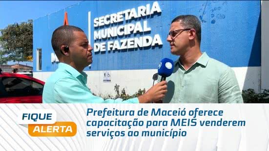 Prefeitura de Maceió oferece capacitação para MEIS venderem serviços ao município