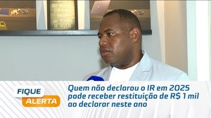 Quem não declarou o IR em 2025 pode receber restituição de R$ 1 mil ao declarar neste ano