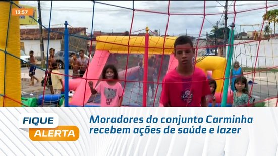 Moradores do conjunto Carminha recebem ações de saúde e lazer