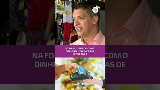 CARNAVAL: veja dicas para pagamentos mais seguros durante a folia #CarnavalPajuçara