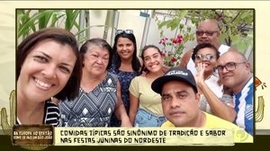 Comidas típicas são sinônimo de tradição e sabor nas festas juninas do nordeste