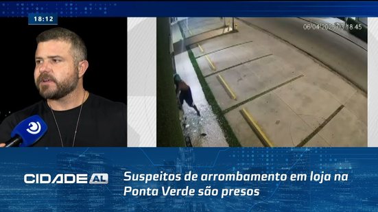 Conhecidos da Polícia: Suspeitos de arrombamento em loja na Ponta Verde são presos