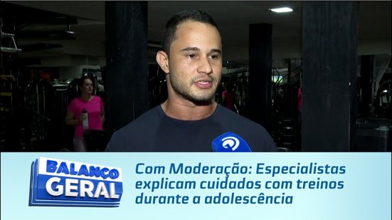 Com Moderação: Especialistas explicam cuidados com treinos durante a adolescência
