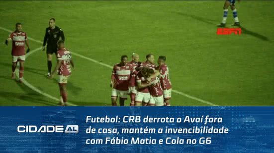 Futebol: CRB derrota o Avaí fora de casa, mantém a invencibilidade com Fábio Matia e Cola no G6