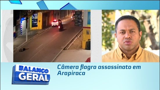 Câmera flagra assassinato em Arapiraca