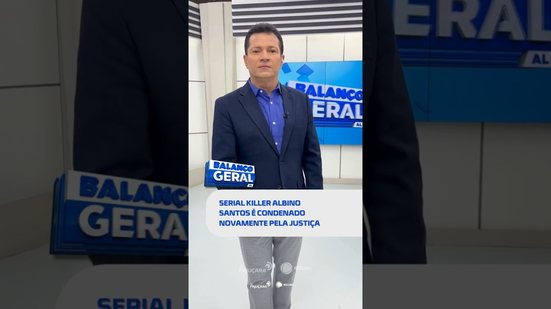 DESTAQUES: justiça condena serial killer de Maceió por mais um assassinato #BalançoGeralAL