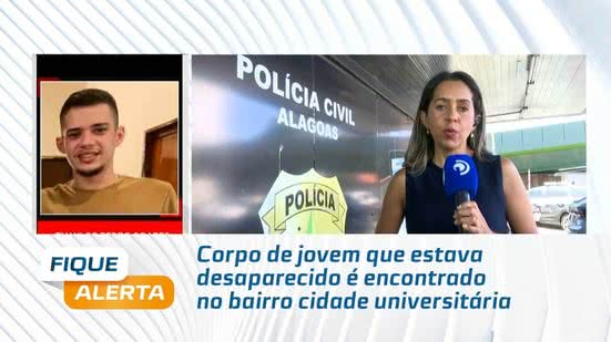 Corpo de jovem que estava desaparecido é encontrado no bairro cidade universitária
