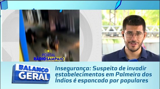 Insegurança: Suspeito de invadir estabelecimentos em Palmeira dos Índios é espancado por populares