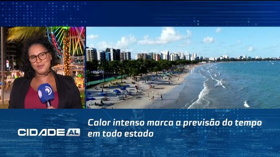 Calor intenso marca a previsão do tempo em todo estado