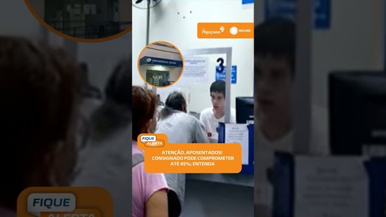 💳 Crédito consignado volta a permitir até 45% da renda de aposentados e pensionistas #FiqueAlerta