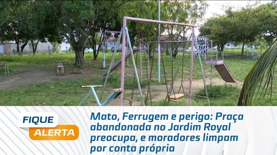 Praça abandonada no Jardim Royal preocupa, e moradores limpam por conta própria