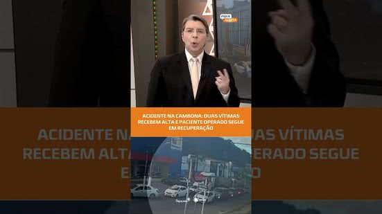 🚑 Após acidente na Cambona, duas vítimas deixam hospital e outra segue em recuperação | #FiqueAlerta