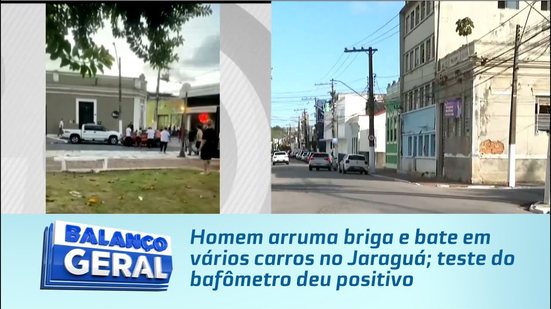 Homem arruma briga e bate em vários carros no Jaraguá; teste do bafômetro deu positivo