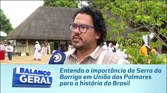 Entenda a importância da Serra da Barriga em União dos Palmares para a história do Brasil