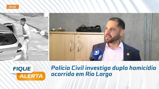 Polícia Civil investiga duplo homicídio ocorrido em Rio Largo