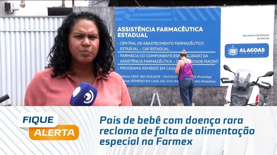 Pais de bebê com doença rara reclama de falta de alimentação especial na Farmex