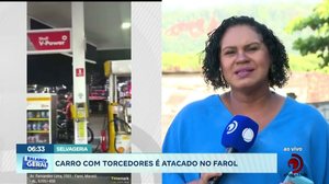 Carro com torcedores é atacado no Farol