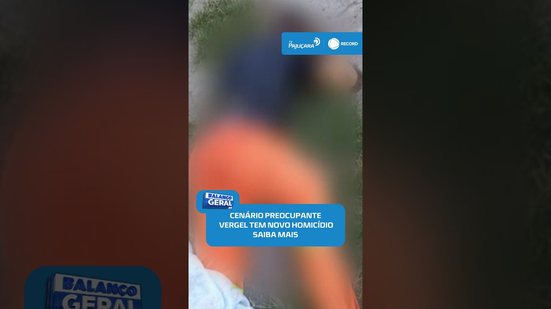 🚨Vergel registra quatro atentados em apenas 24 horas; um homem morreu #BalançoGeralAL