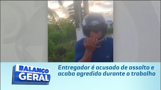 Entregador é acusado de assalto e acaba agredido durante o trabalho