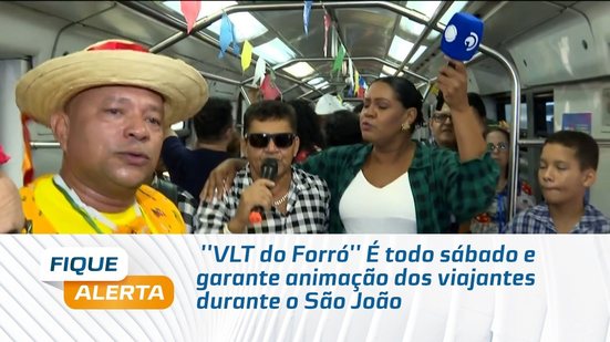 ''VLT do Forró'' É todo sábado e garante animação dos viajantes durante o São João
