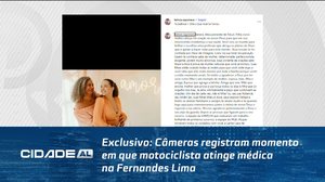 Exclusivo: Câmeras registram momento em que motociclista atinge médica na Fernandes Lima