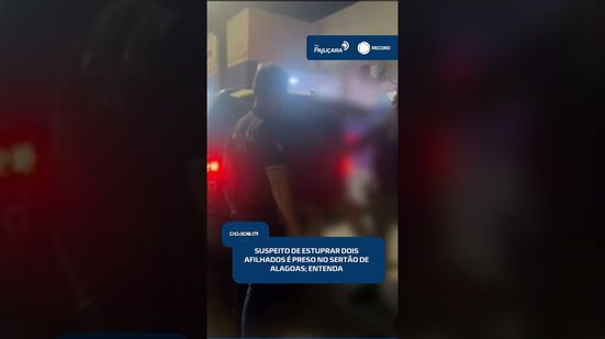 🚔 Suspeito de violência sexual contra afilhados é preso no Sertão | #CidadeAL