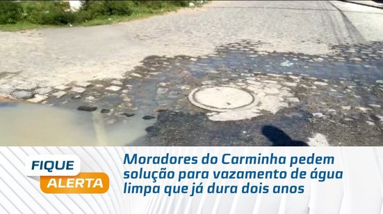 Moradores do Carminha pedem solução para vazamento de água limpa que já dura dois anos