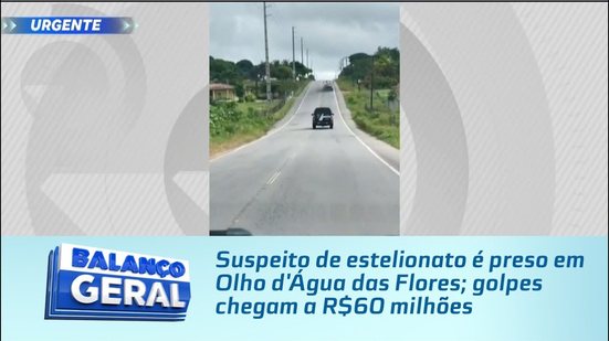 Suspeito de estelionato é preso em Olho d'Água das Flores; golpes chegam a R$60 milhões