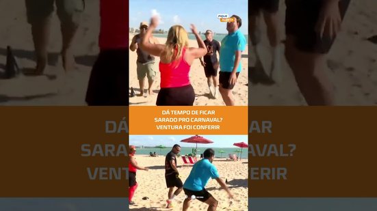 Ventura se Aventura: ainda dá tempo de ficar “sarado” pro Carnaval? 😂💪 | Parte 1 #FiqueAlerta