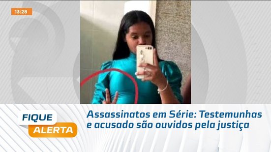 Assassinatos em Série: Testemunhas e acusado são ouvidos pela justiça