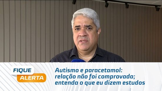 Autismo  e paracetamol: relação não foi comprovada; entenda o que eu dizem estudos
