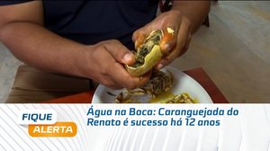 Água na Boca: Caranguejada do Renato é sucesso há 12 anos