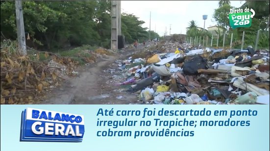Até carro foi descartado em ponto irregular no Trapiche; moradores cobram providências