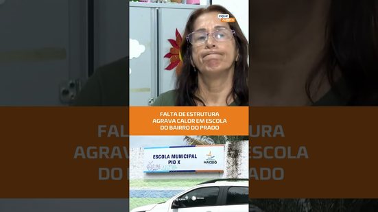 Calor dentro de salas de aula preocupa alunos e professores no Prado #FiqueAlerta