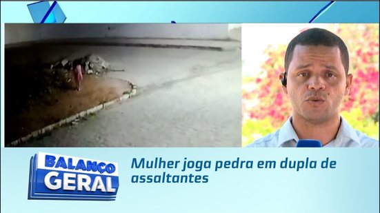 Mulher joga pedra em dupla de assaltantes