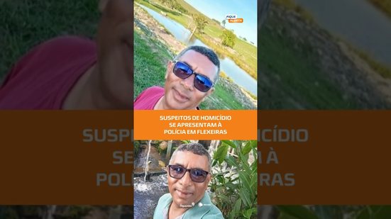 Homem confessa homicídio após se apresentar à polícia em Flexeiras #FiqueAlerta