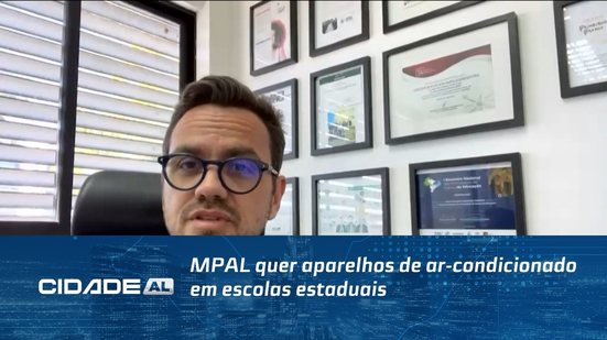 MPAL quer aparelhos de ar-condicionado em escolas estaduais