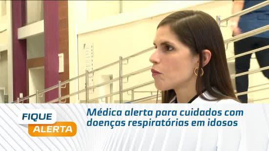 Médica alerta para cuidados com doenças respiratórias em idosos