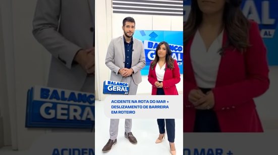 🗞️ DESTAQUES DO DIA: acidente na rota do mar deixa dois mortos #BalançoGeralAL