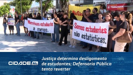 Justiça determina desligamento de estudantes; Defensoria Pública tenta reverter