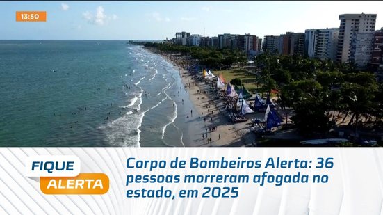 Corpo de Bombeiros Alerta: 36 pessoas morreram afogada no estado, em 2025