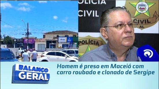 Homem é preso em Maceió com carro roubado e clonado de Sergipe
